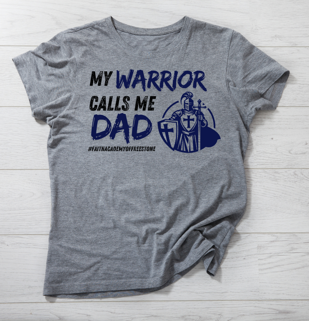 My Warrior Calls Me Dad T-Shirt - ADULT SIZE