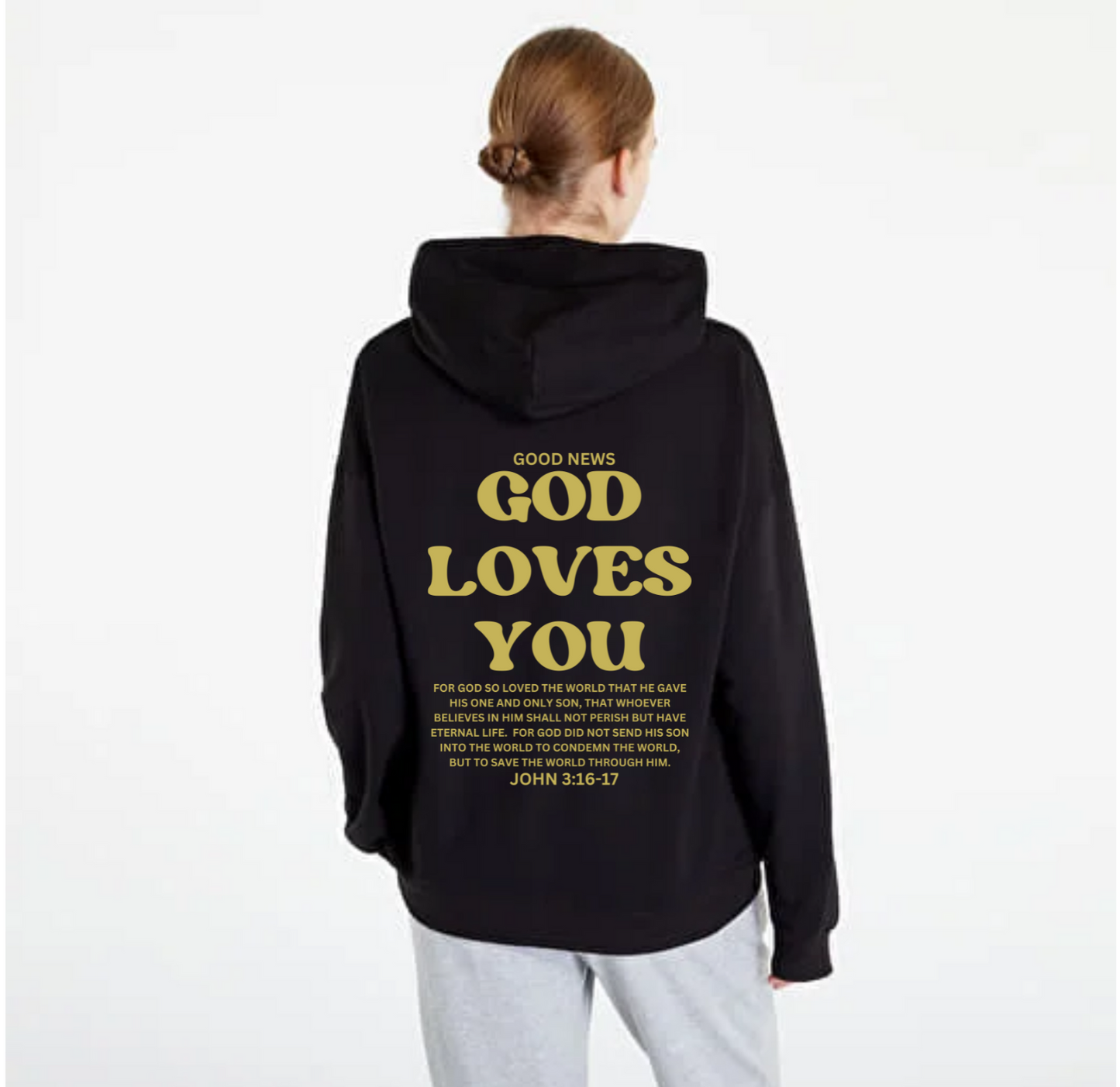 Good News God Loves You (John 3:16-17 Verse) Hoodie - ADULT SIZE