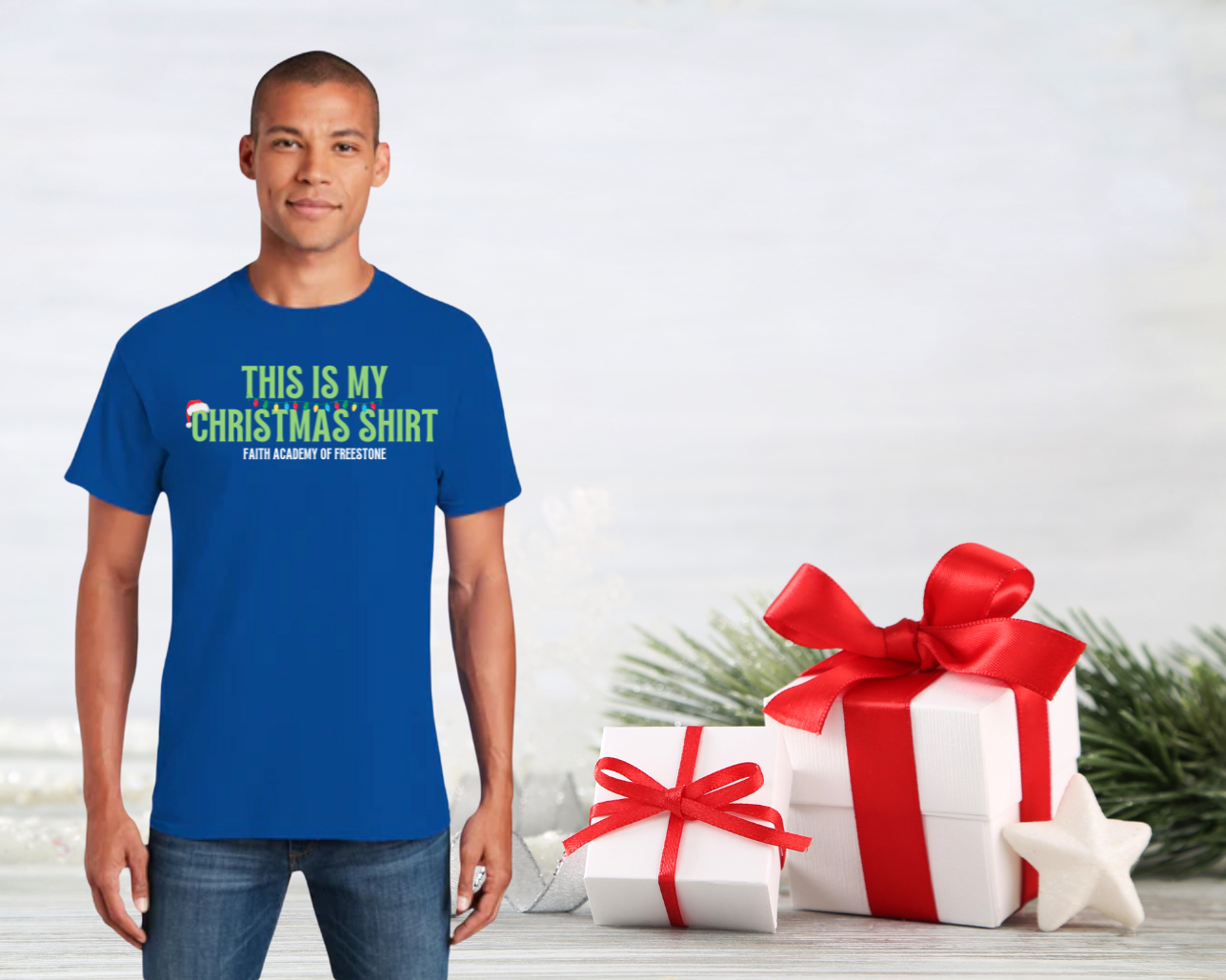 This Is My Christmas Shirt Faith Academy of Freestone T-Shirt - ADULT SIZE