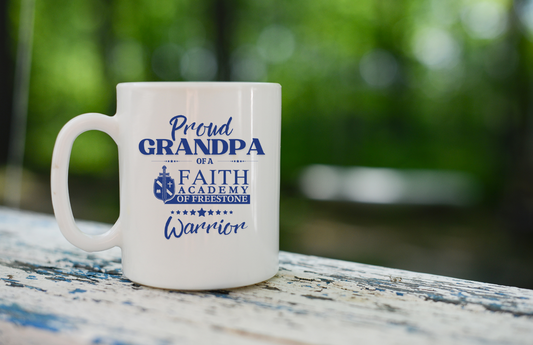 Proud GRANDPA of a Faith Academy of Freestone Warrior Mug - 15 oz.