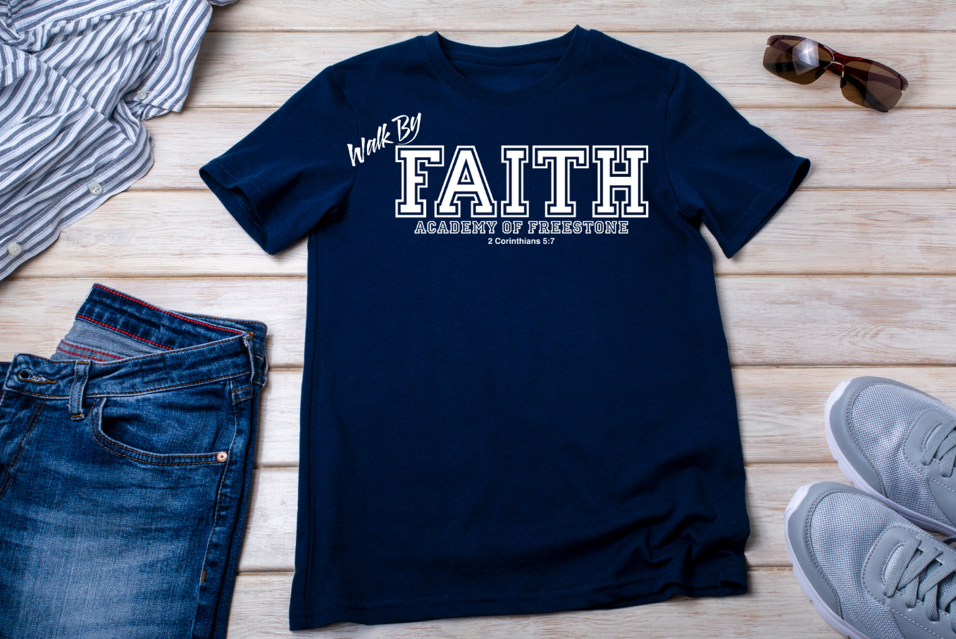 Walk By FAITH Academy of Freestone T-Shirt - ADULT SIZE